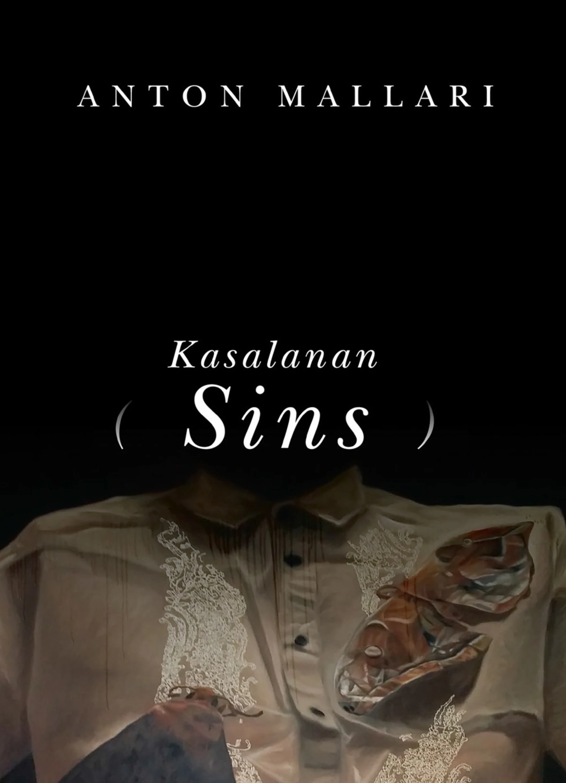 Poster for Anton Mallari, Kasalanan (Sins), with serif type over a dark photograph